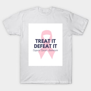 Treat It Defeat It T-Shirt